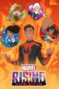Marvel Rising Playing with Fire (2019)